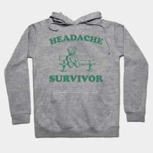 Headache Survivor, Funny Headache T Shirt, Funny Bear Shirt, Funny Y2k Meme Hoodie